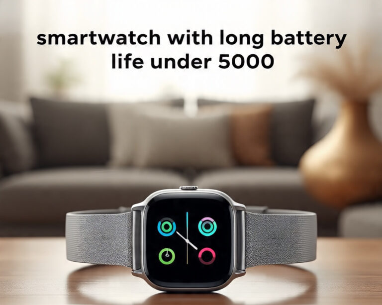 smartwatch with long battery life under 5000